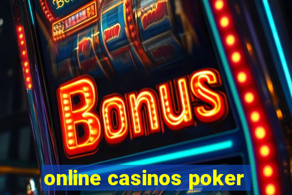 online casinos poker