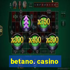 betano. casino