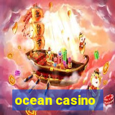 ocean casino