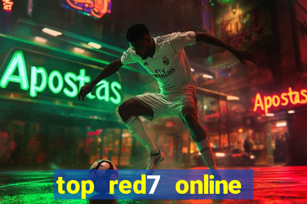 top red7 online slot sites