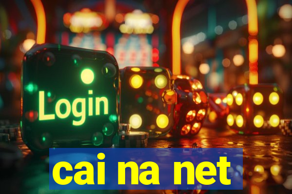 cai na net