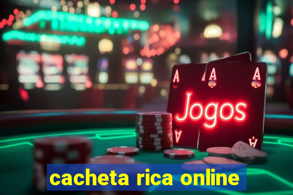 cacheta rica online