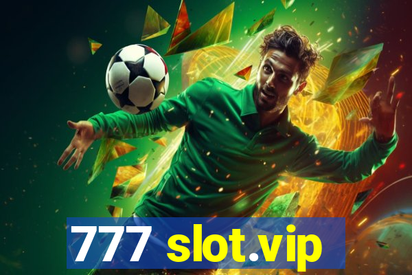 777 slot.vip