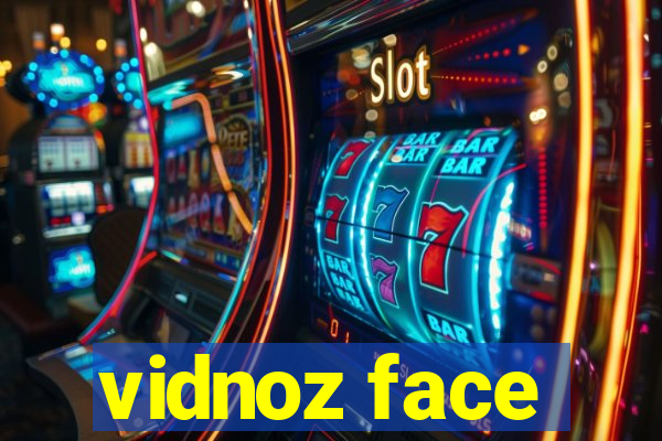 vidnoz face