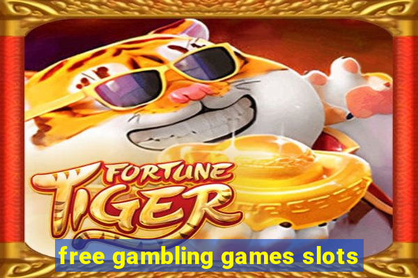 free gambling games slots