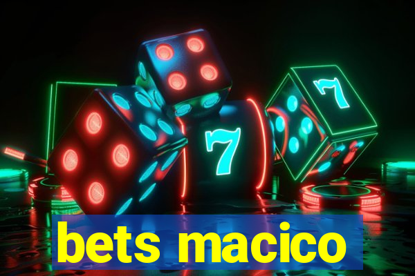 bets macico