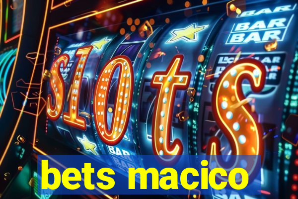 bets macico