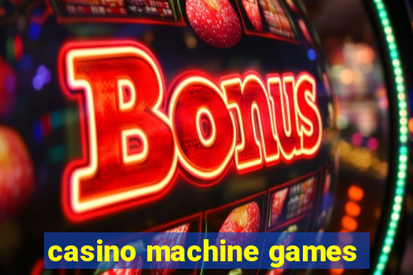 casino machine games