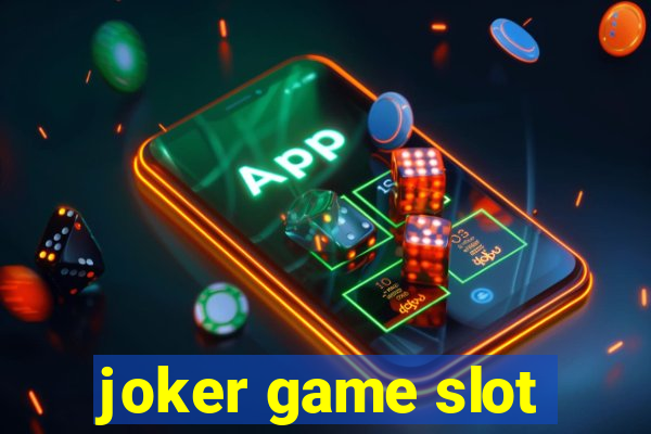 joker game slot