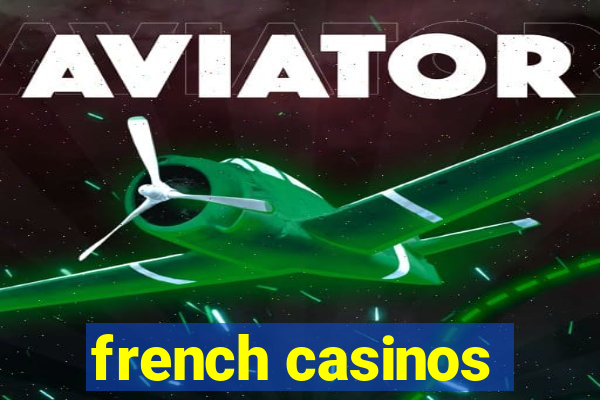 french casinos