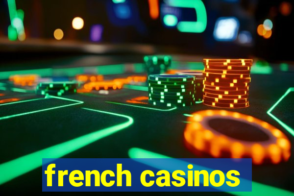 french casinos