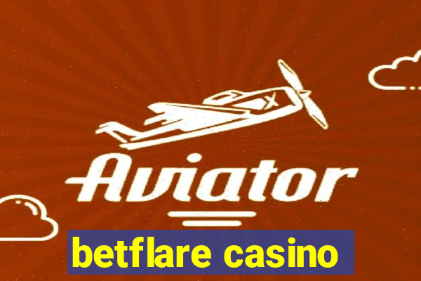 betflare casino