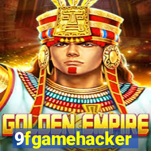 9fgamehacker