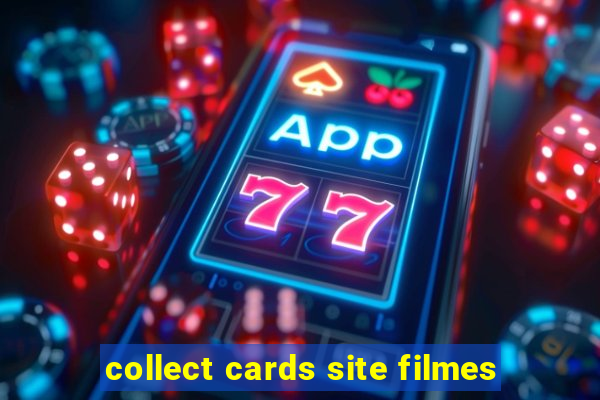 collect cards site filmes