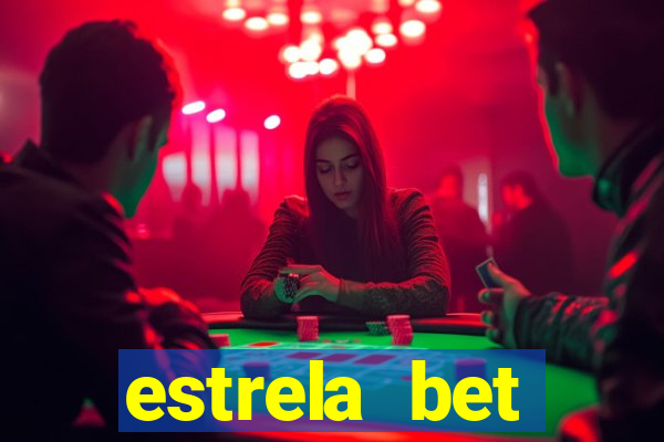 estrela bet depósito mínimo