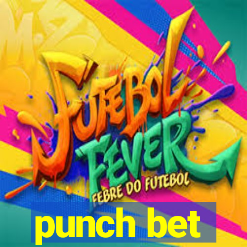 punch bet