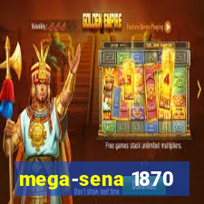 mega-sena 1870