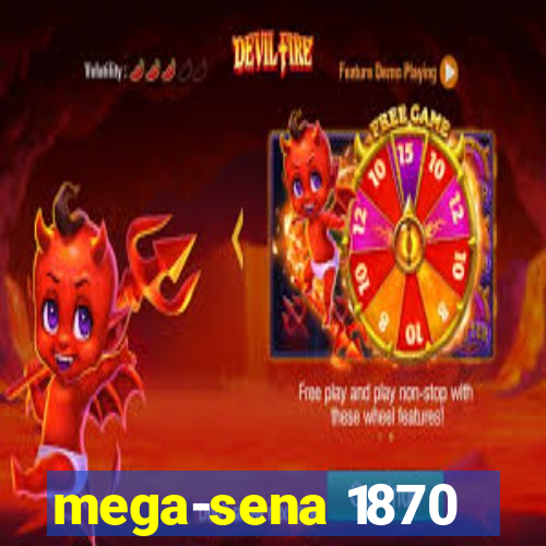 mega-sena 1870