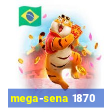 mega-sena 1870