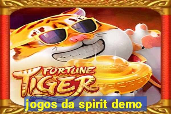 jogos da spirit demo