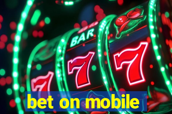 bet on mobile