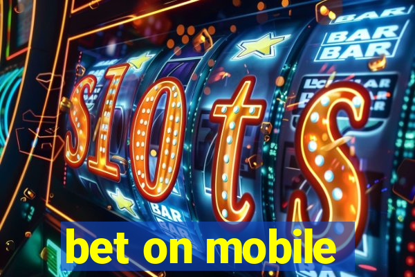 bet on mobile