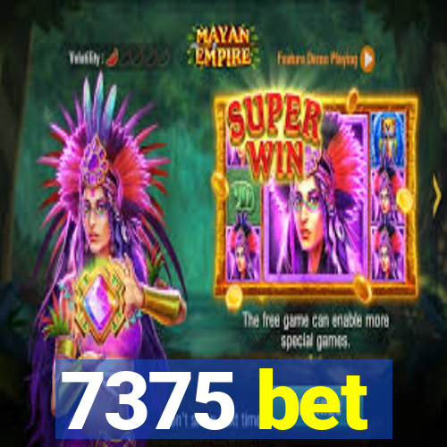 7375 bet