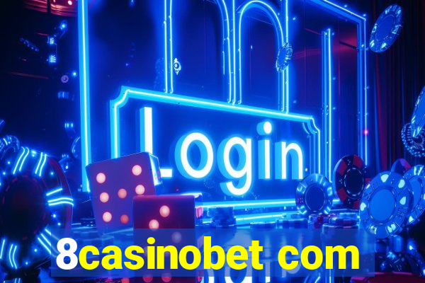 8casinobet com