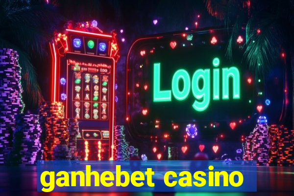 ganhebet casino