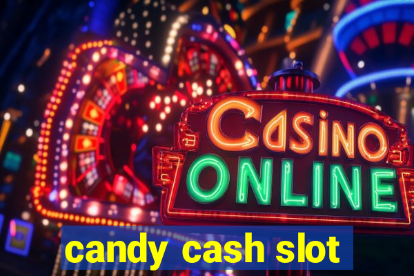 candy cash slot