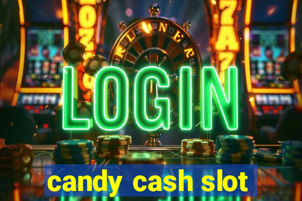 candy cash slot