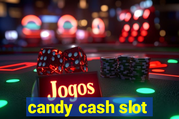 candy cash slot