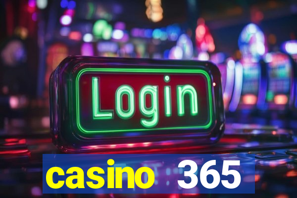 casino 365 online.net casino