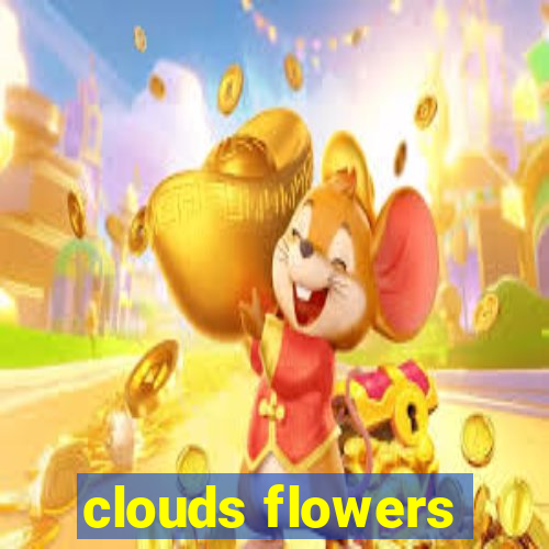 clouds flowers