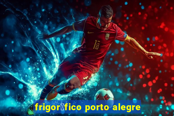 frigor铆fico porto alegre