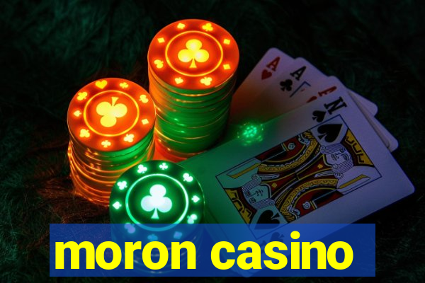 moron casino