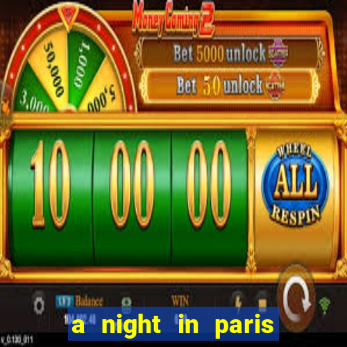 a night in paris slot oyunu