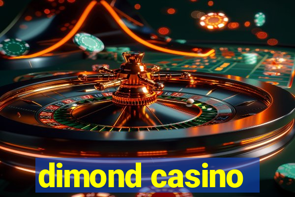 dimond casino