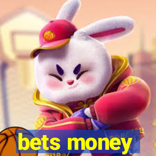 bets money