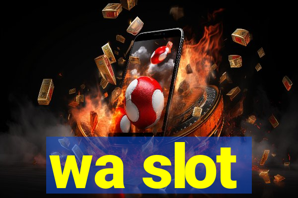 wa slot