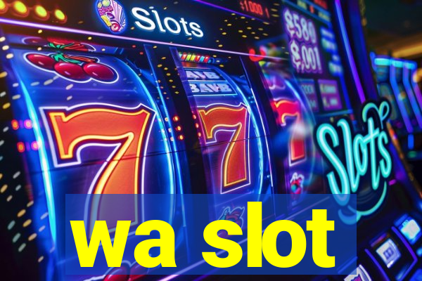 wa slot