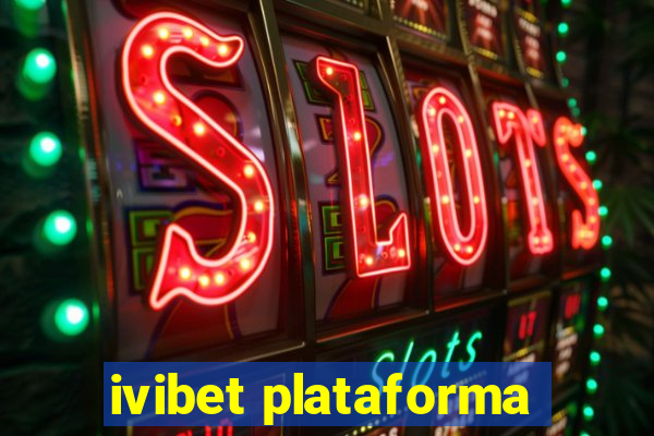 ivibet plataforma