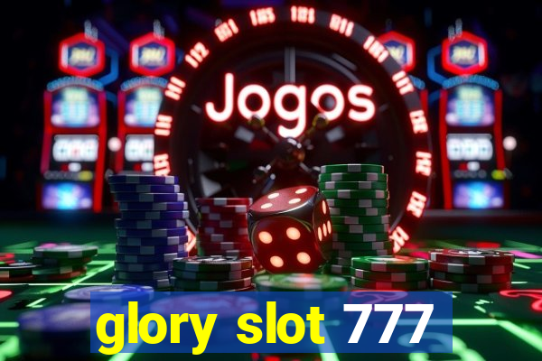 glory slot 777