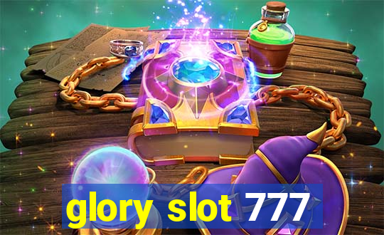 glory slot 777