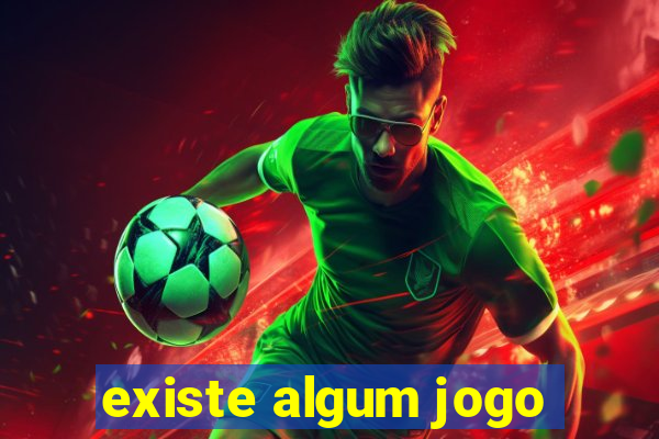 existe algum jogo