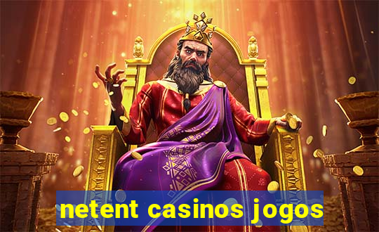 netent casinos jogos