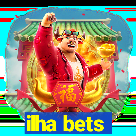 ilha bets