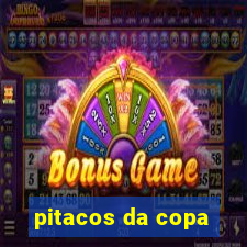 pitacos da copa