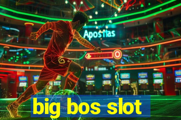 big bos slot