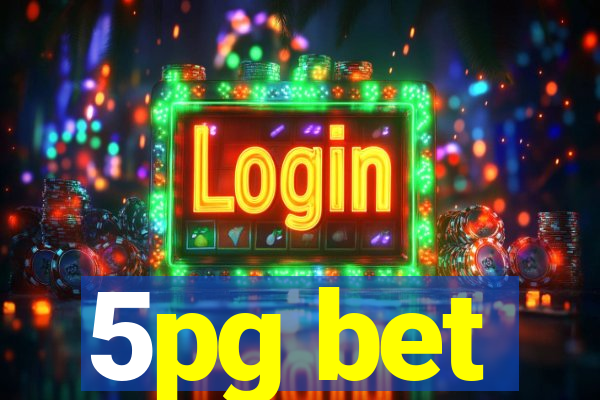 5pg bet